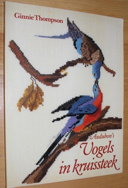AUDUBON'S VOGELS IN KRUISSTEEK - Thompson - 105709/10/1, Ophalen of Verzenden, Zo goed als nieuw, Overige onderwerpen