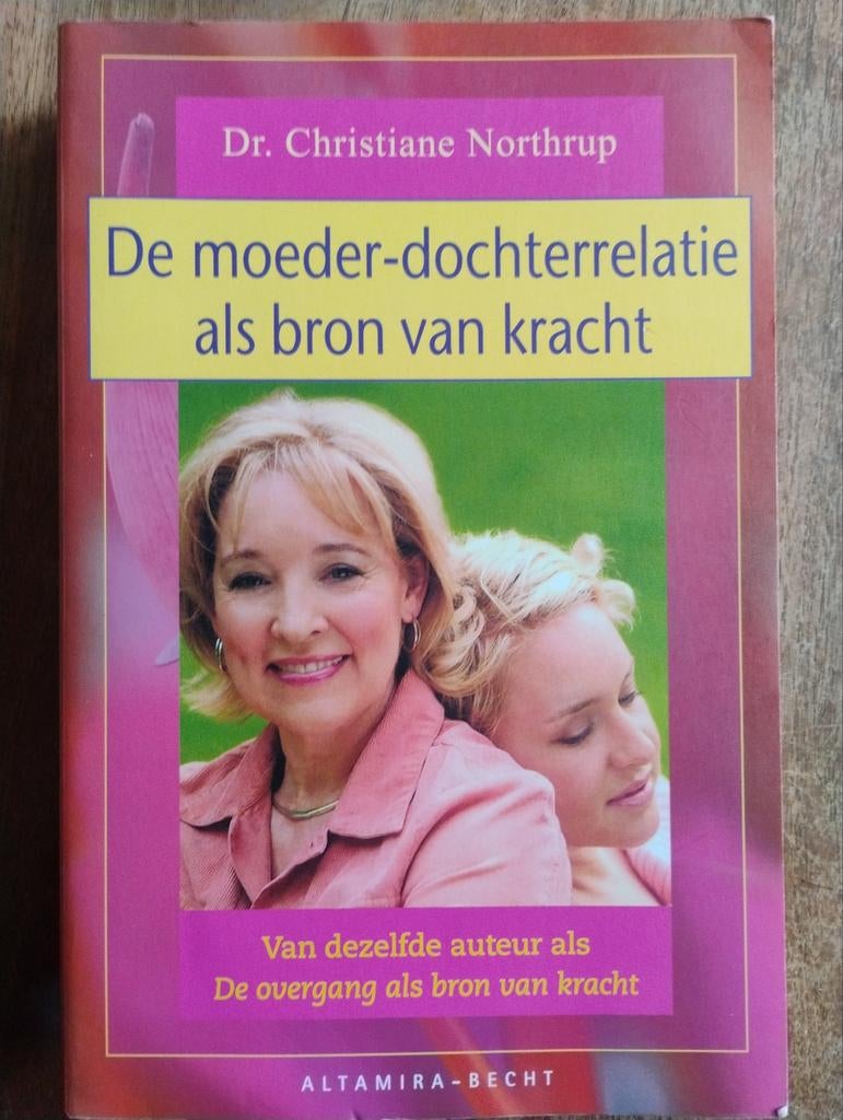 Moeder-dochterrelatie als bron van kracht - Northrup, Ophalen of Verzenden, Klinische psychologie, Christiane Northrup