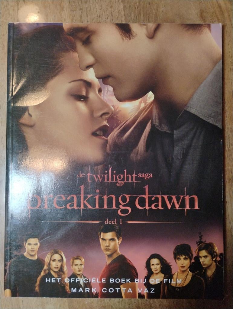 Twilight Saga: Breaking Dawn Deel 1 - Officieel Boek, Boeken, Ophalen of Verzenden, Zo goed als nieuw, Mark Cotta Vaz, Film- of Tv-bewerking