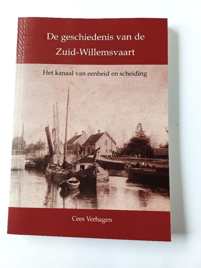 Cees Verhagen: "de geschiedenis van de Zuid- Willemsvaart", 20e eeuw of later, Ophalen of Verzenden, Zo goed als nieuw, Zie beschrijving