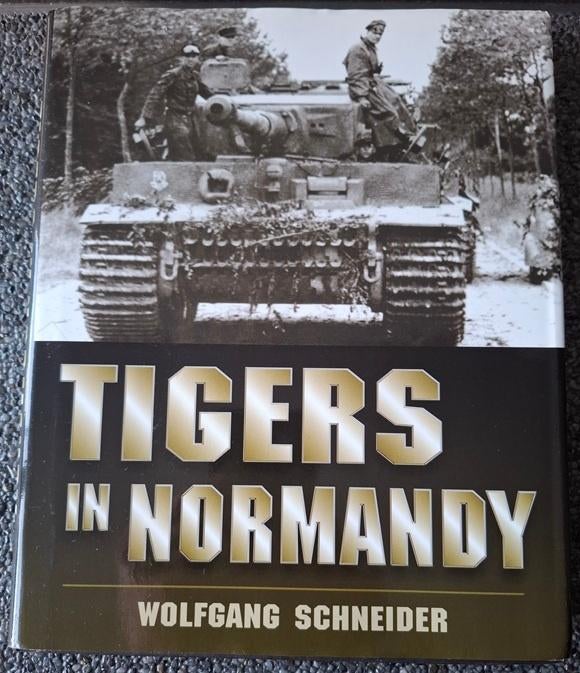 Tigers in Normandy, Ophalen of Verzenden, Tweede Wereldoorlog, Zo goed als nieuw, Landmacht