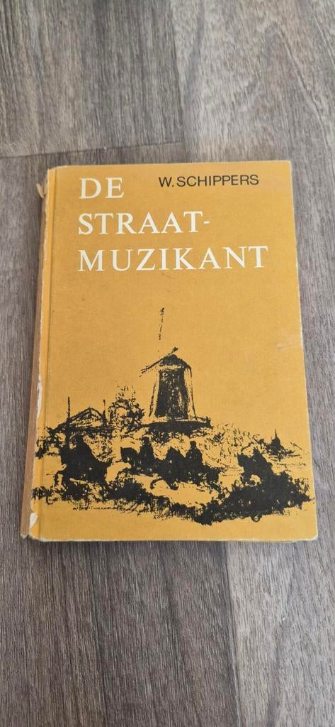 De Straatmuzikant - W. Schippers (Vintage Boek), Ophalen of Verzenden, Gelezen, W. Schippers
