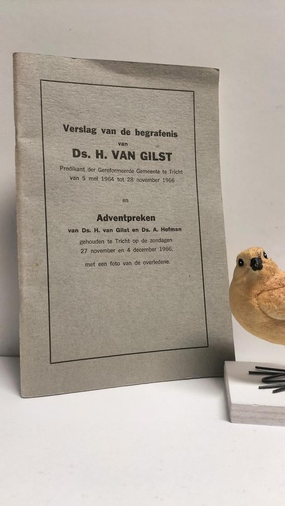 Gilst, Ds. H. van; Verslag van de begrafenis en Adventspreke, Ophalen of Verzenden, Gelezen, Christendom | Protestants