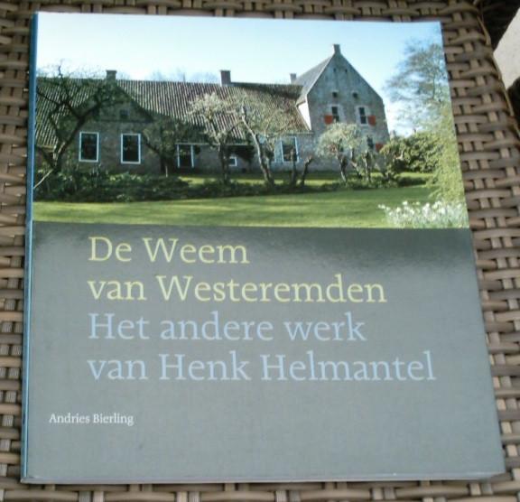 De Weem van Westeremden. Henk Helmantel. Andries Bierling., Ophalen of Verzenden, Zo goed als nieuw