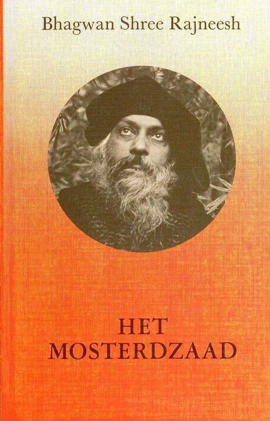 Bhagwan Shree Rajneesh Het Mosterdzaad, Ophalen of Verzenden, Zo goed als nieuw, Spiritualiteit algemeen, Achtergrond en Informatie