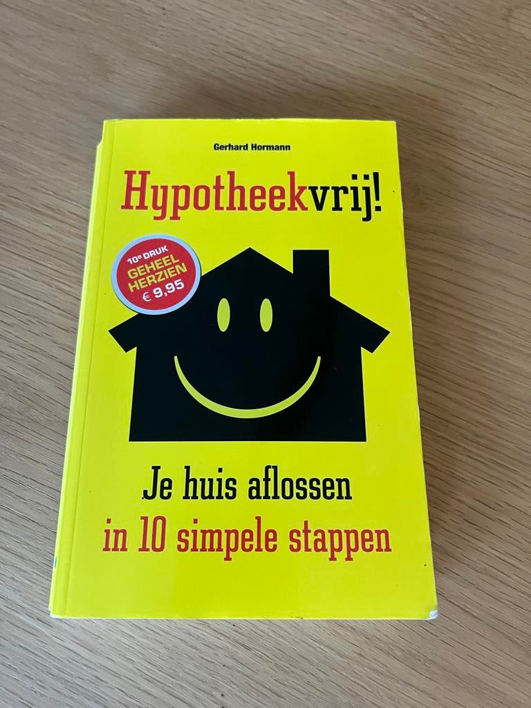 Hypotheekvrij! - Gerhard Hormann, Boeken, Ophalen of Verzenden, Zo goed als nieuw, Geld en Beleggen