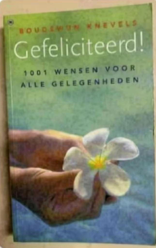 Boudewijn Knevels; Gefeliciteerd! ISBN 9789044321623; wensen, Ophalen of Verzenden, Zo goed als nieuw