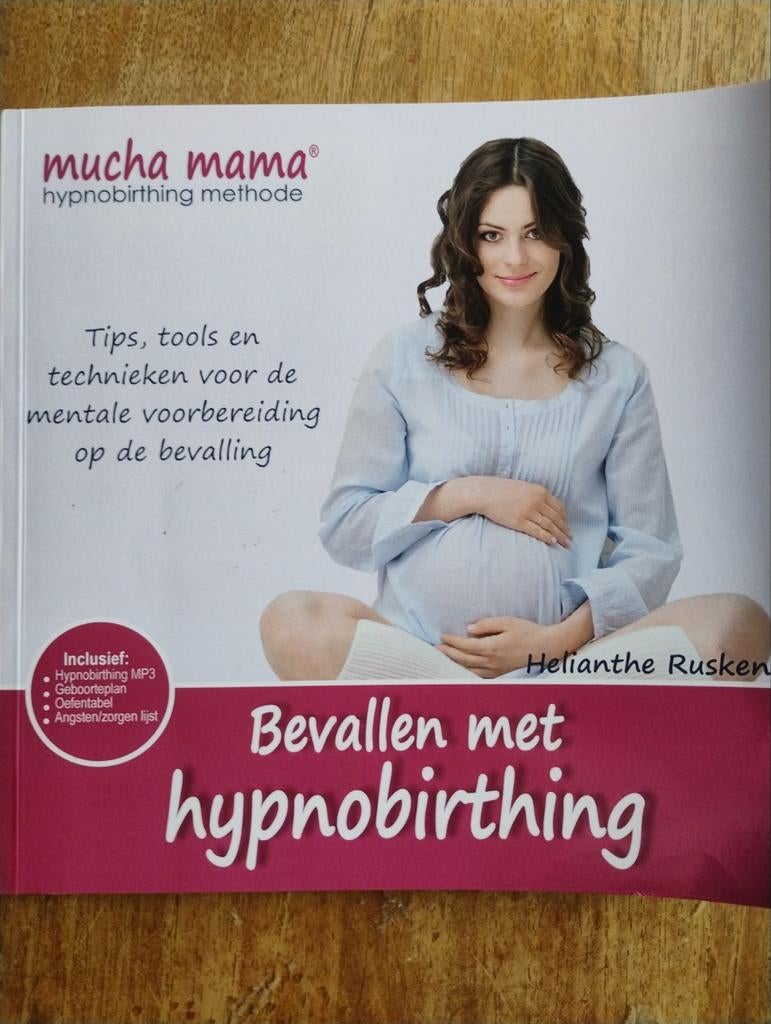 Bevallen met hypnobirthing - Helianthe Rusken, Boeken, Zwangerschap en Bevalling, Ophalen of Verzenden, Zo goed als nieuw, Helianthe Rusken