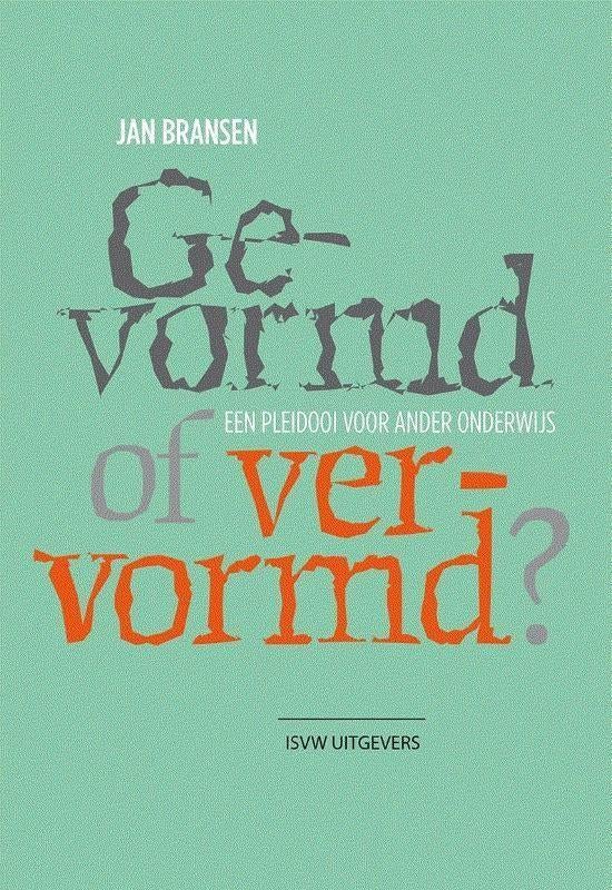 Gevormd of vervormd? Jan Bransen 9789492538574, Ophalen of Verzenden, Zo goed als nieuw, Sociale psychologie, Jan Bransen