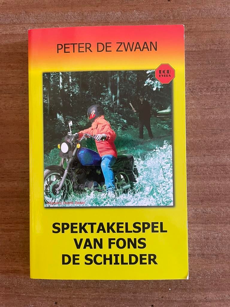 Bob Evers 56 - Spektakelspel van Fons de schilder, Boeken, Ophalen of Verzenden, Zo goed als nieuw