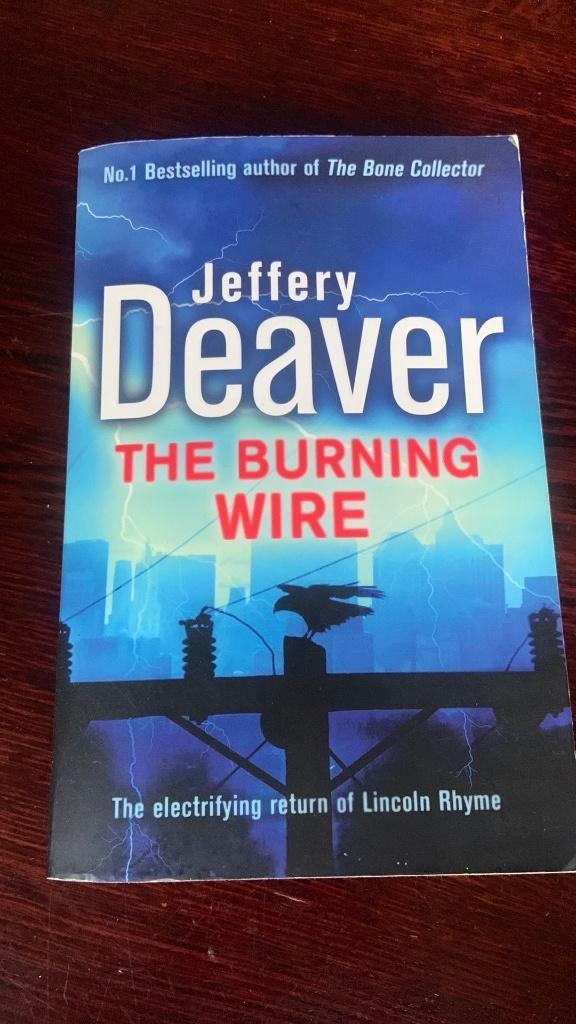 The burning wire - Jeffery Deaver, Ophalen of Verzenden