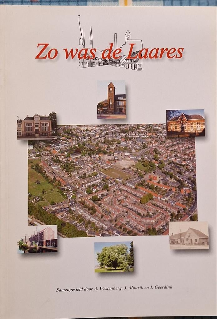 Boek: Zo was de Laares - Gelezen exemplaar, Boeken, Ophalen of Verzenden, 20e eeuw of later, Gelezen, A. Westenberg, J. Mourik en I. Geerdink