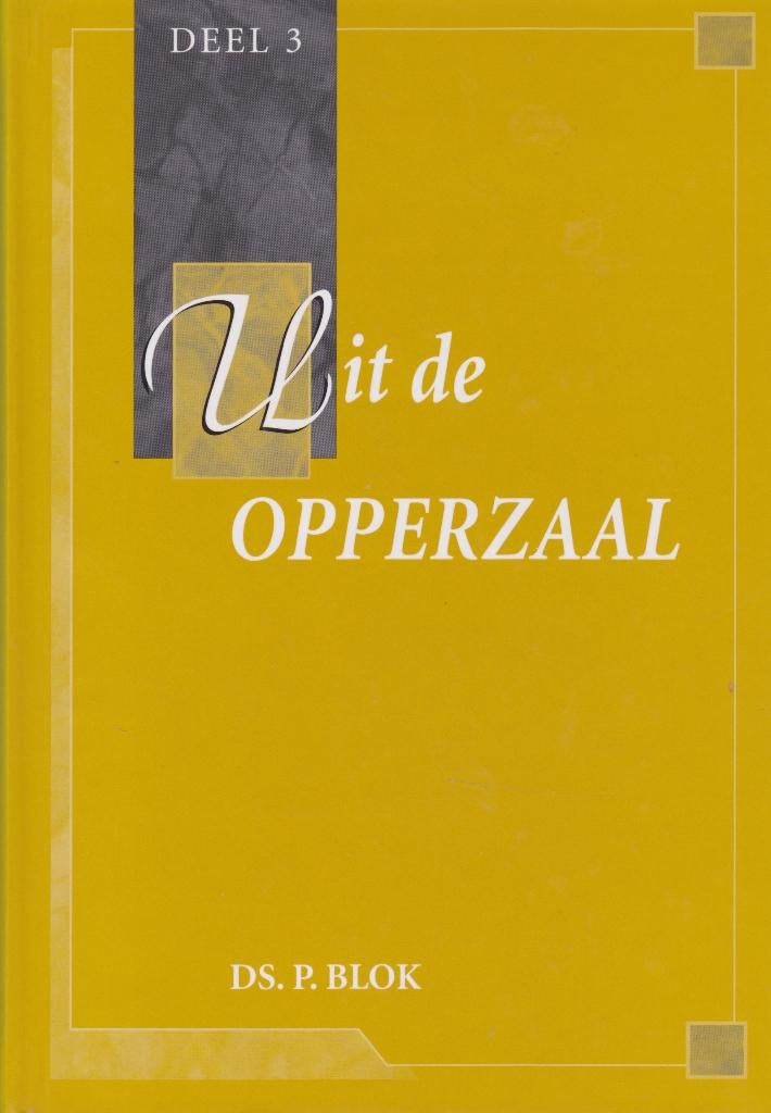 DS.P.BLOK - Uit de OPPERZAAL - DEEL 3, Ophalen of Verzenden, Gelezen