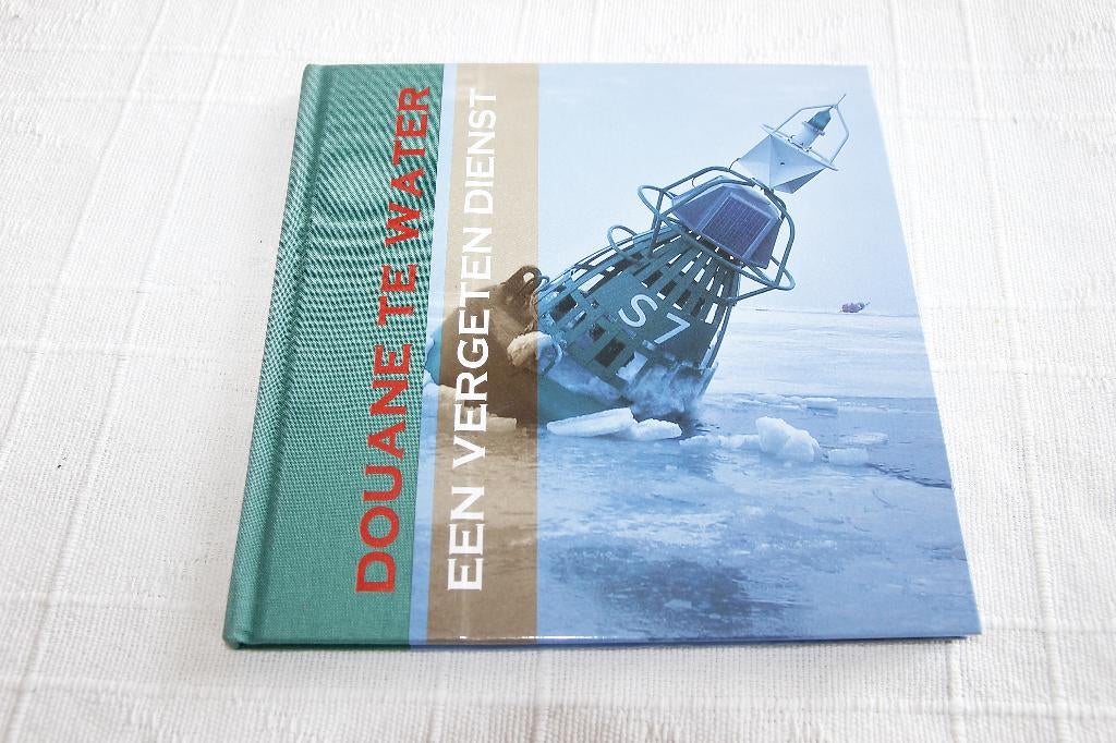 Douane te water. Een vergeten dienst, Ophalen of Verzenden, Gelezen