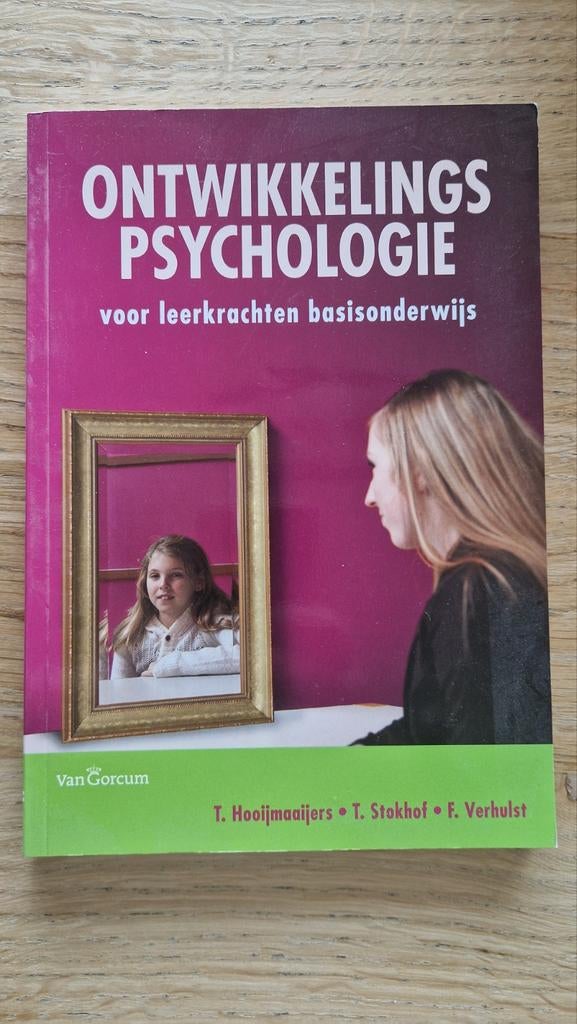Ontwikkelingspsychologie voor leerkrachten basisonderwijs, Gelezen, T. Hooijmaaijers, T. Stokhof, F. Verhulst, Gamma, HBO