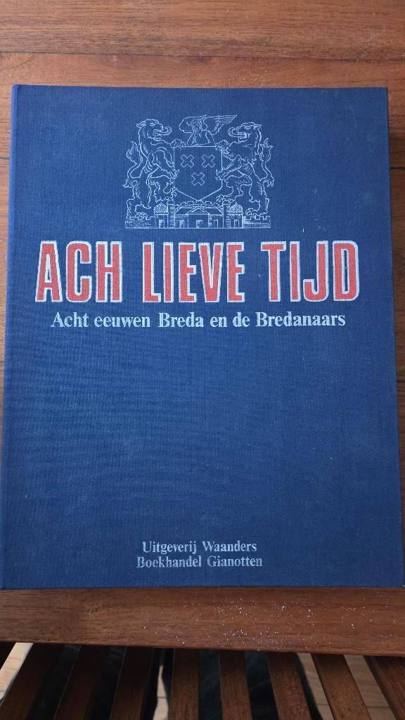 Ach Lieve Tijd Breda, Boeken, Ophalen of Verzenden, Zo goed als nieuw