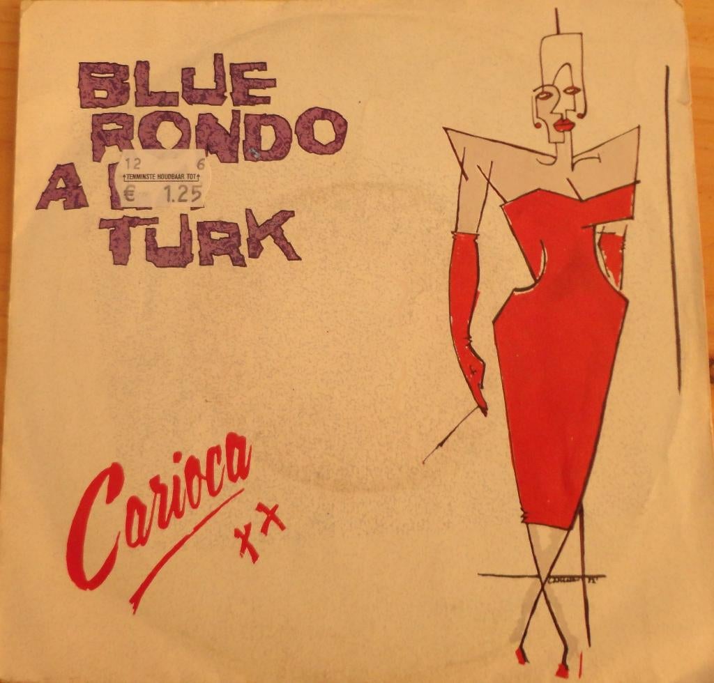 Blue Rondo A La Turk > Carioca, Gebruikt, 7 inch, Single, Ophalen of Verzenden