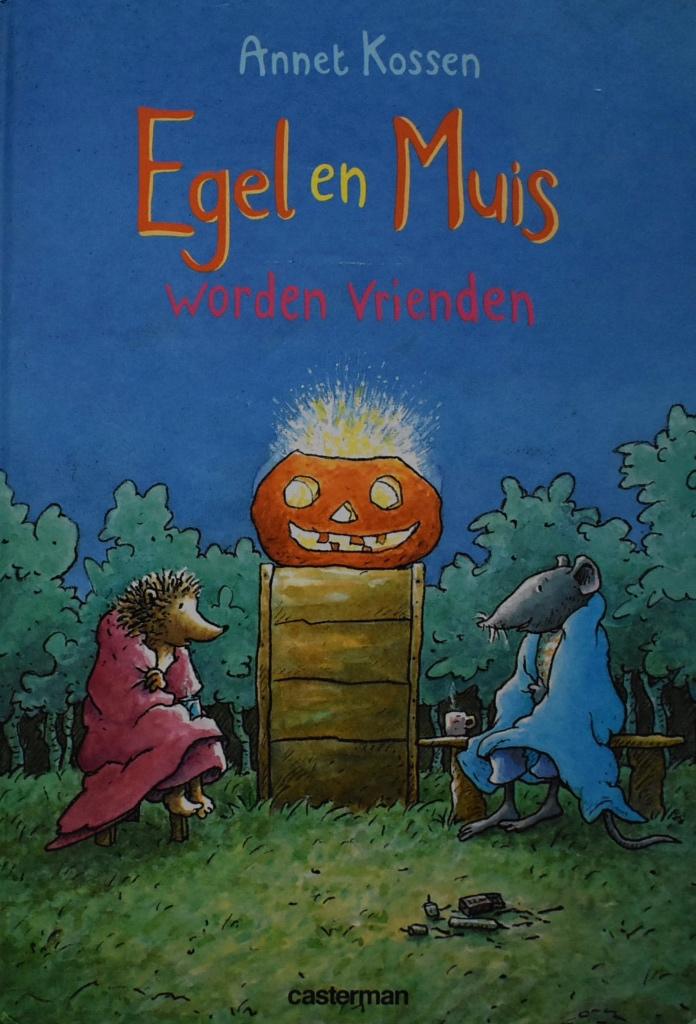 Annet Kossen: Egel en Muis worden vrienden, 5 of 6 jaar, Fictie algemeen, Jongen of Meisje, Ophalen of Verzenden