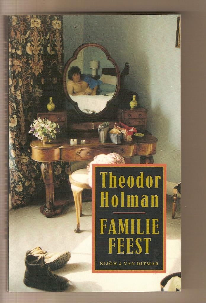 Familiefeest	Theodor Holman, Ophalen of Verzenden, Theodor Holman