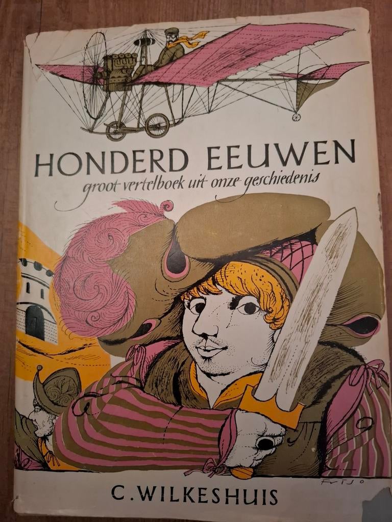 Honderd Eeuwen: Groot Vertelboek uit onze Geschiedenis, Ophalen of Verzenden, 20e eeuw of later, Gelezen, C. Wilkeshuis