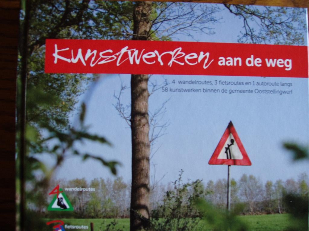 Kunstwerken aan de weg. Ooststellingwerf.Karst Berkenbosch., Boeken, K Berkenbosch, Ophalen of Verzenden, Zo goed als nieuw, Overige onderwerpen
