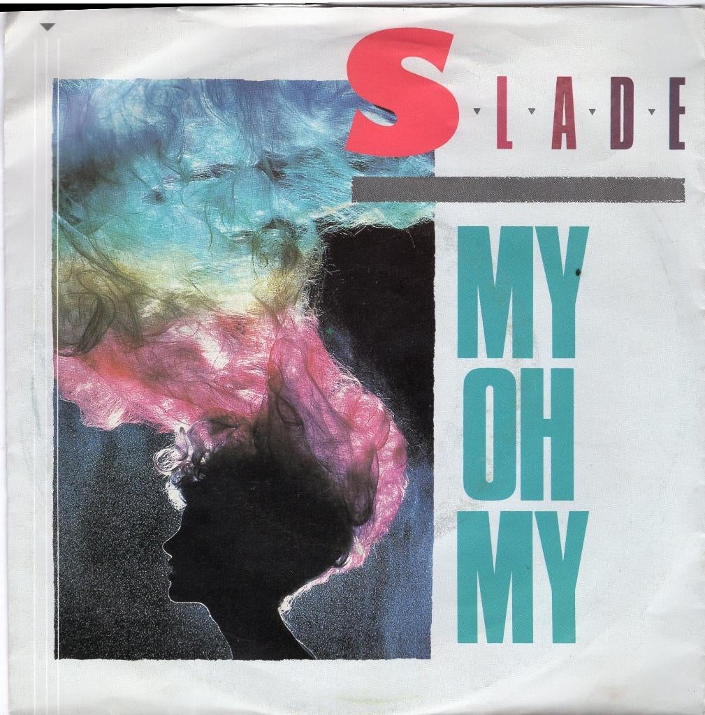 SLADE  -  My oh my, Gebruikt, 7 inch, Single, Ophalen of Verzenden