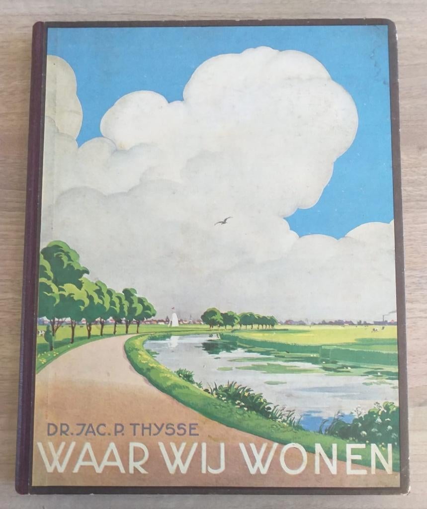Waar wij wonen. Plaatjesalbum. Verkade. 1937, Boeken, Prentenboeken en Plaatjesalbums, Ophalen of Verzenden, Gelezen, Dr. Jac. P. Thijsse