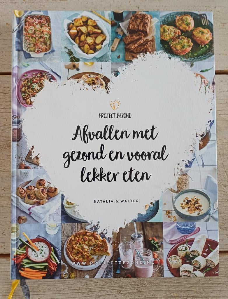 Project gezond - Afvallen met gezond en vooral lekker eten, Boeken, Kookboeken, Ophalen of Verzenden, Zo goed als nieuw, Natalia Rakhorst; Walter Rakhorst