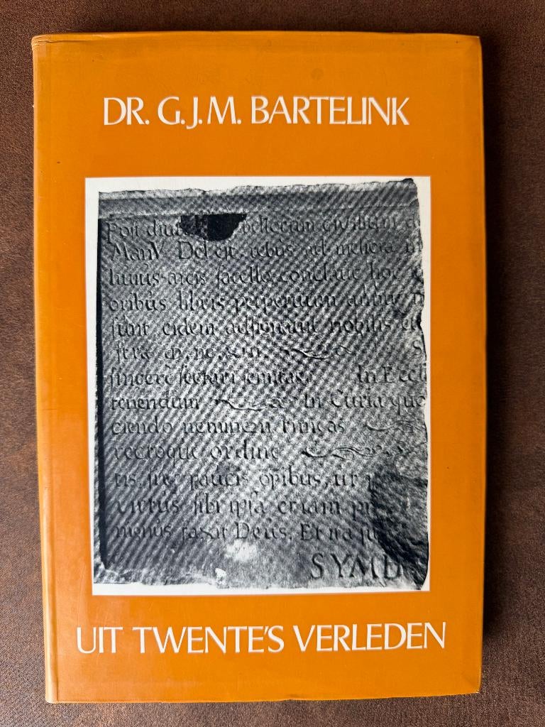 Uit Twente's Verleden - Almelo Hengelo Enschede Oldenzaal, Ophalen of Verzenden, 20e eeuw of later, Gelezen