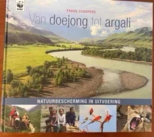 Van doejong tot argali / natuurbescherming in uitvoering, Ophalen of Verzenden, Zo goed als nieuw, Natuur algemeen