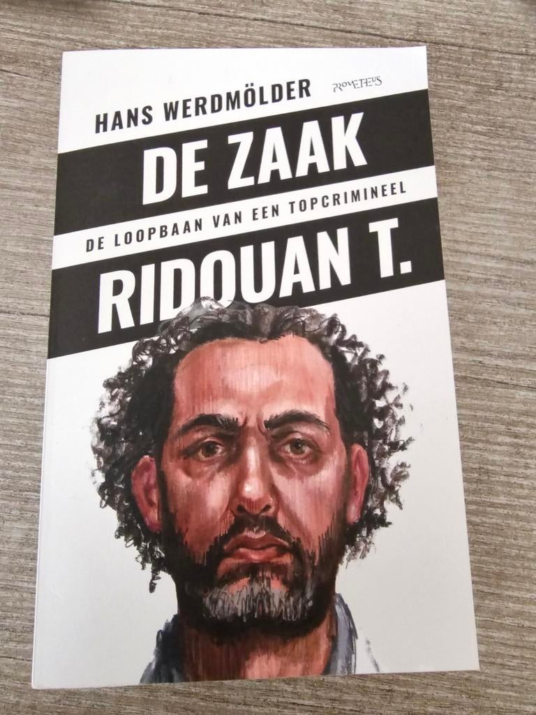 De Zaak Ridouan T. - Hans Werdmölder, Ophalen of Verzenden, Gelezen, Hans Werdmölder