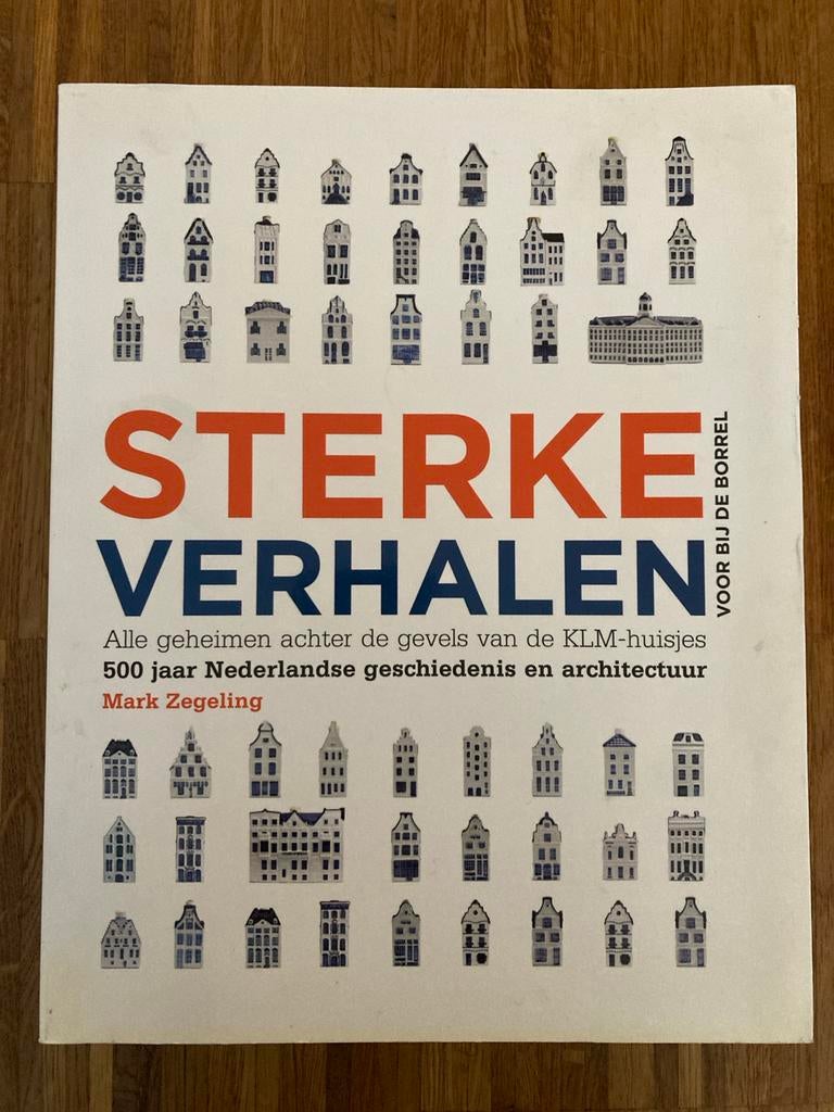 Sterke Verhalen: KLM Huisjes - 500 jaar Nederlandse geschied, Boeken, Geschiedenis | Vaderland, Gelezen, 20e eeuw of later, Ophalen of Verzenden