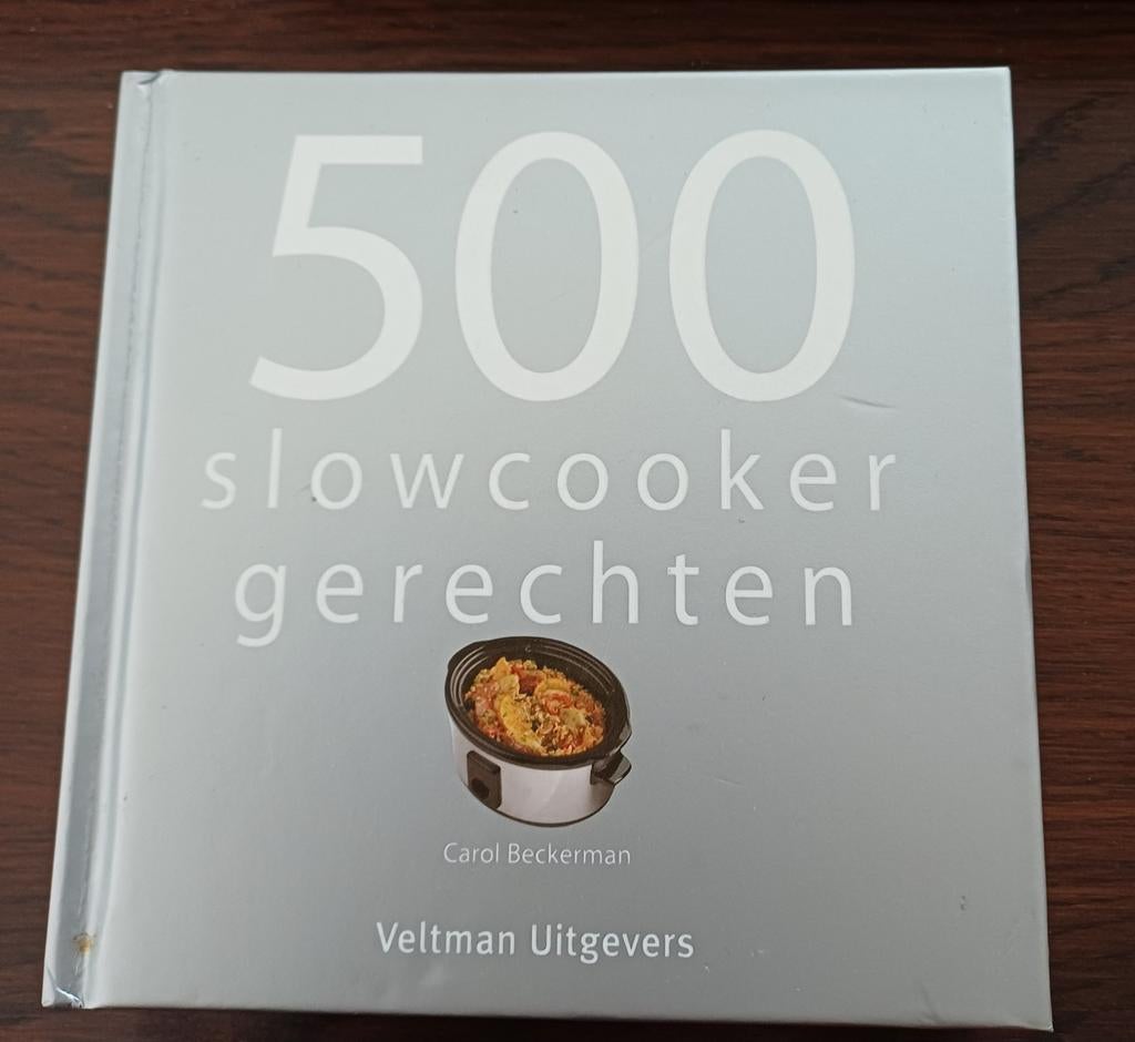 500 slowcooker gerechten, Boeken, Ophalen of Verzenden, Zo goed als nieuw