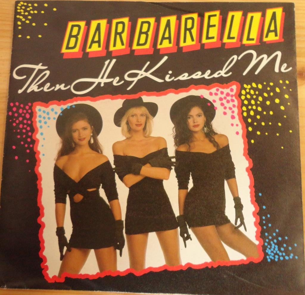 Barbarella > Then he kissed me, Gebruikt, 7 inch, Single, Ophalen of Verzenden