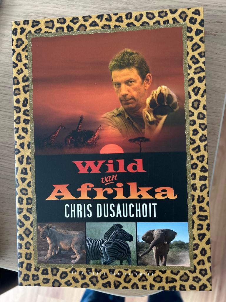 Wild van Afrika - Chris Dusauchoit, Ophalen of Verzenden, Zo goed als nieuw, Natuur algemeen