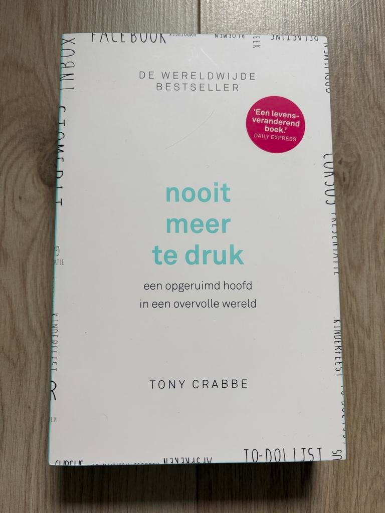 Tony Crabbe - Nooit meer te druk, Boeken, Psychologie, Ophalen of Verzenden, Zo goed als nieuw, Tony Crabbe