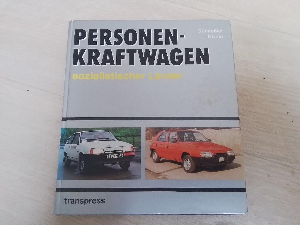 Personen Kraftwagen der Ddr Cssr Ussr Dunnebier Kittler Ddr, Boeken, Ophalen of Verzenden, Gelezen, Algemeen
