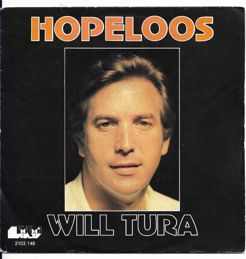 Will  Tura, Cd's en Dvd's, Vinyl Singles, 7 inch, Single, Ophalen of Verzenden, Zo goed als nieuw