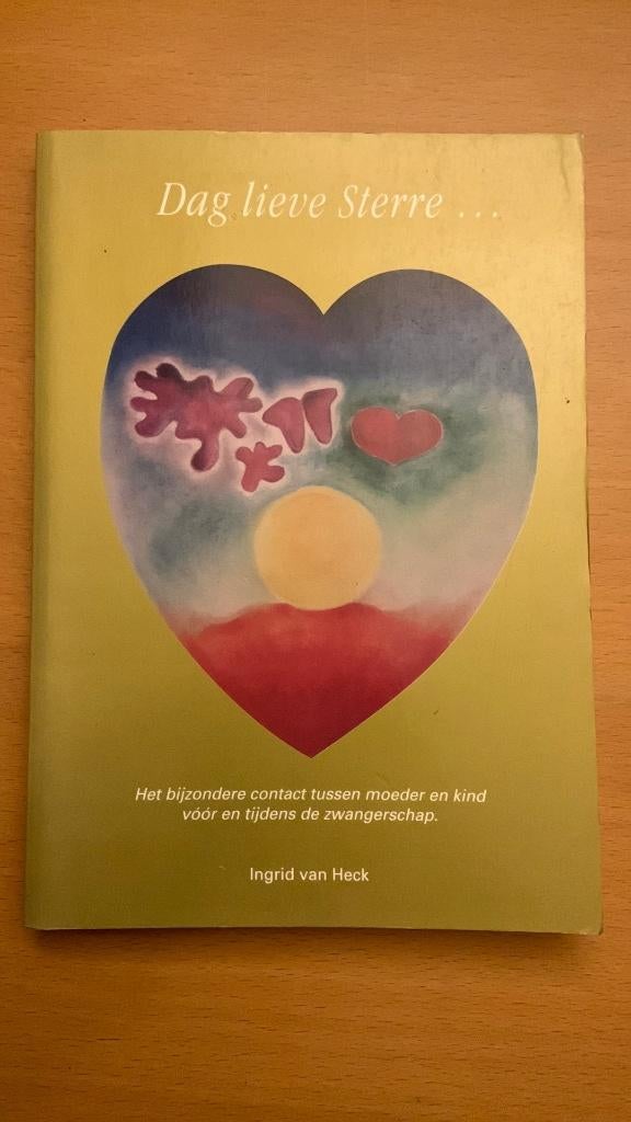 Ingrid van Heck - Dag lieve Sterre..., Ophalen of Verzenden, Zo goed als nieuw, Zwangerschap en Bevalling