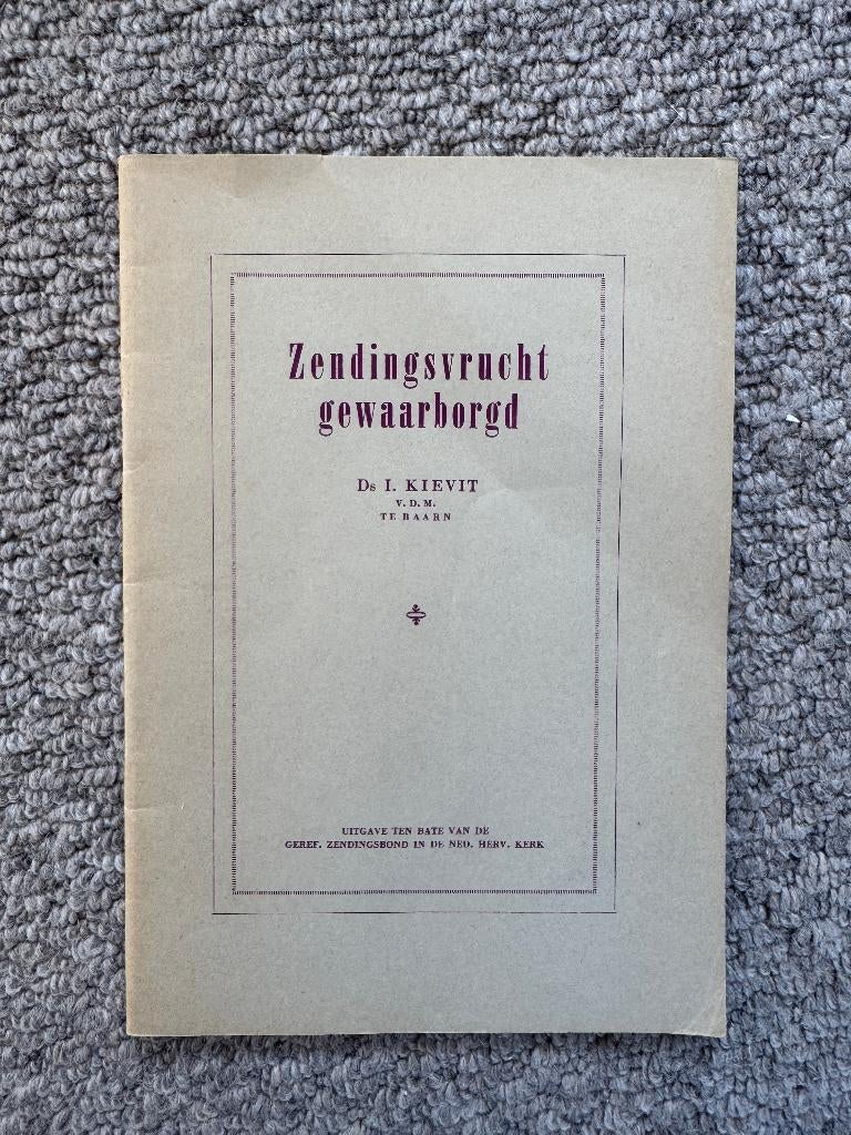 Ds. I. Kievit - Zendingsvrucht gewaarborgd, Ophalen of Verzenden, Zo goed als nieuw, Christendom | Protestants