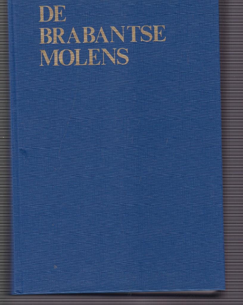 S Zoetmulder ; De Brabantse molens, Ophalen of Verzenden, Zo goed als nieuw