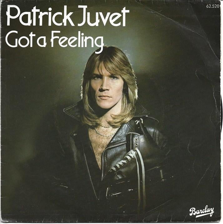Patrick Juvet - Got a feeling uit 1978, Gebruikt, Verzenden, 7 inch, Single