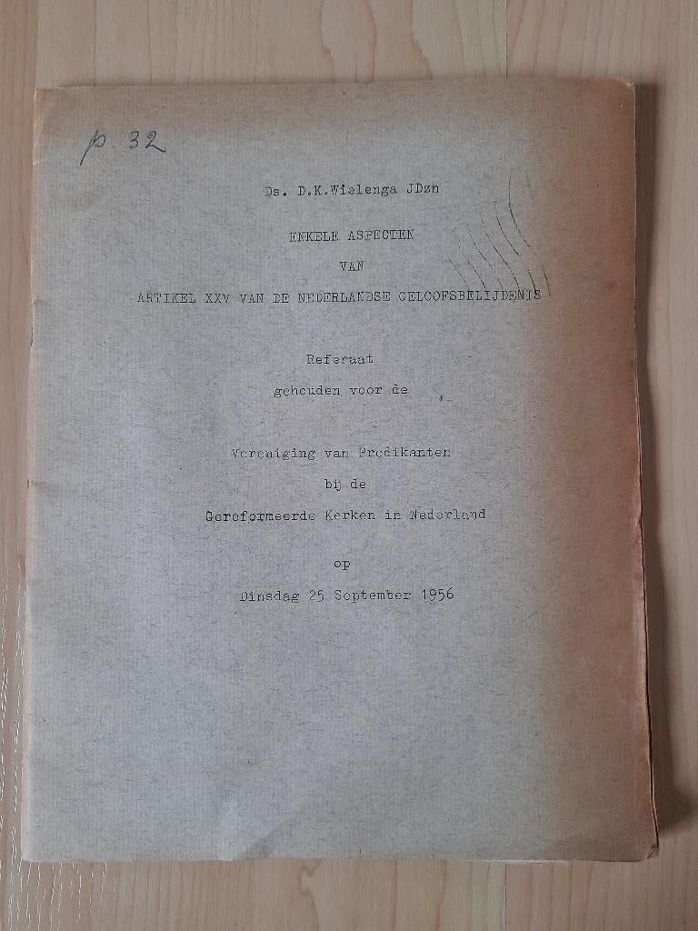 ARTIKEL XXV VAN DE NEDERLANDSE GELOOFSBELIJDENIS DK Wielenga, Boeken, Godsdienst en Theologie, Ophalen of Verzenden, Gelezen