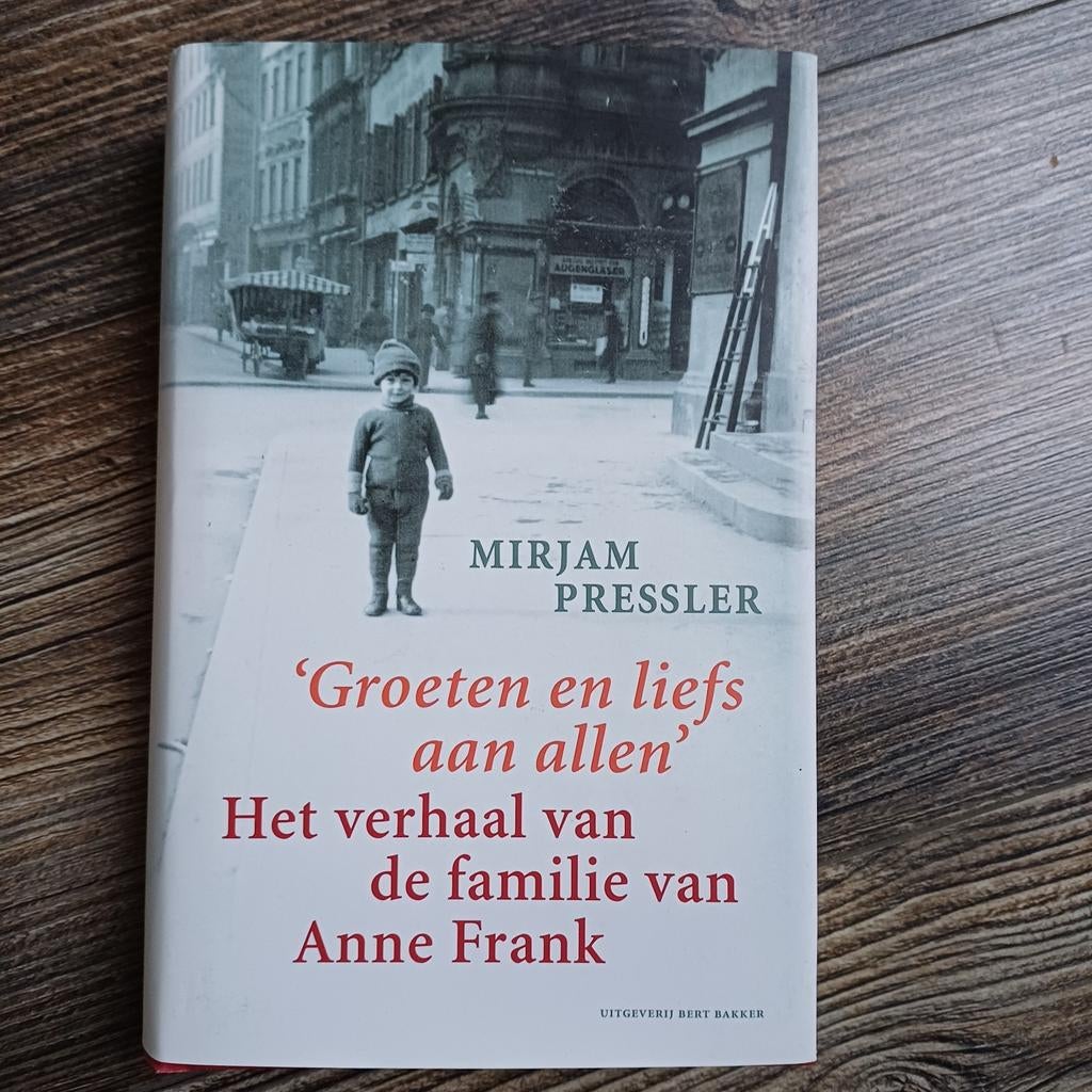 Groeten en liefs aan allen - Het verhaal van Anne Frank, Boeken, Ophalen of Verzenden