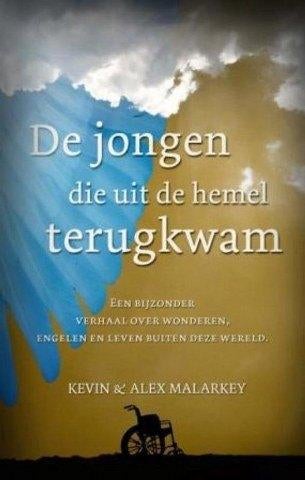 Malarkey - De jongen die uit de hemel terugkwam, Ophalen, Zo goed als nieuw, Spiritualiteit algemeen, Achtergrond en Informatie