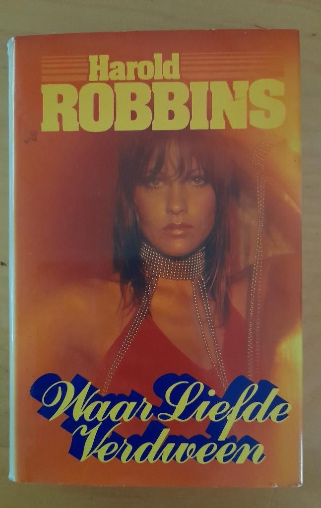 Harold Robbins - Waar liefde verdween, Ophalen of Verzenden, Gelezen, Harold Robbins