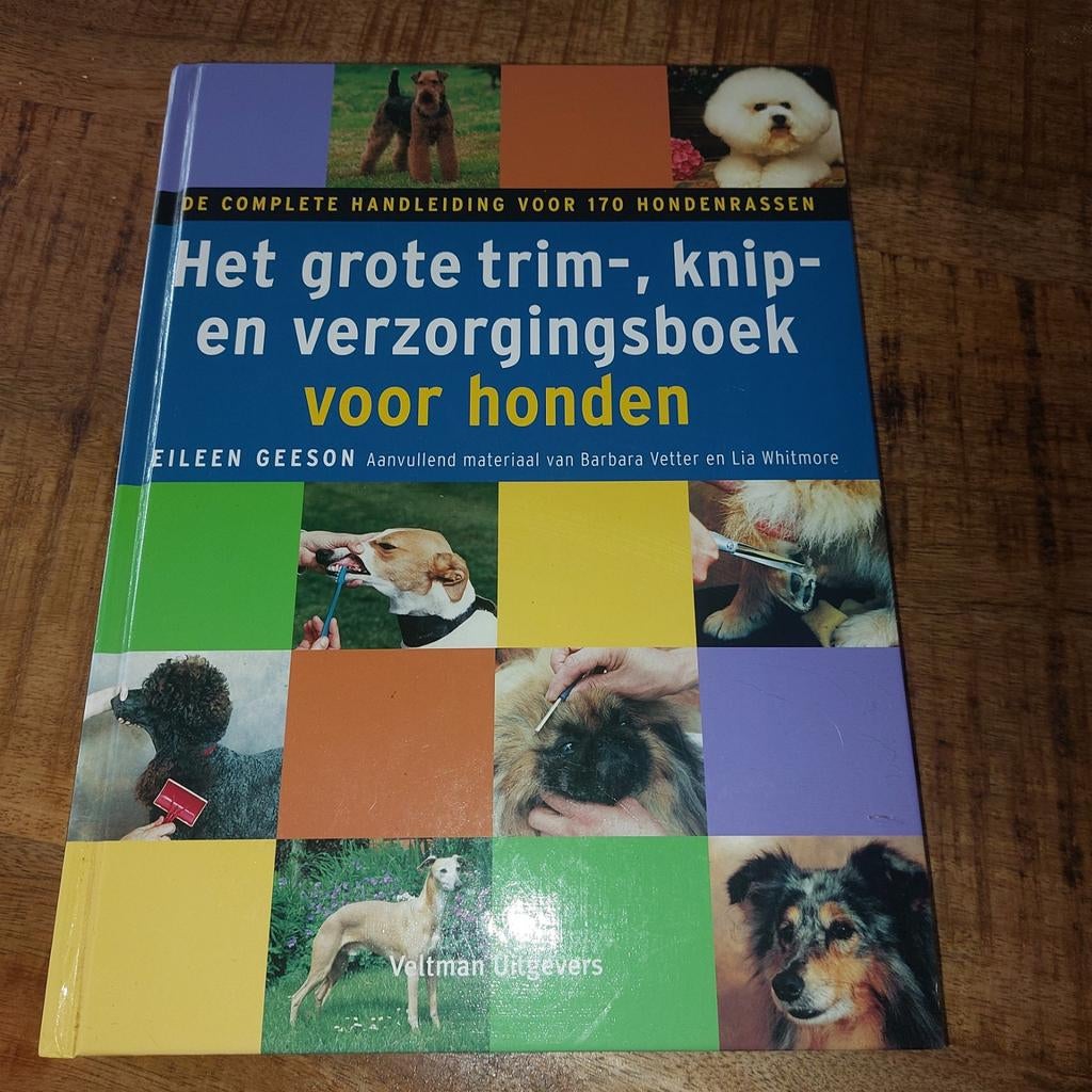 Het grote trim-, knip- en verzorgingsboek voor honden, Boeken, Ophalen of Verzenden, Gelezen, Honden, Eileen Geeson