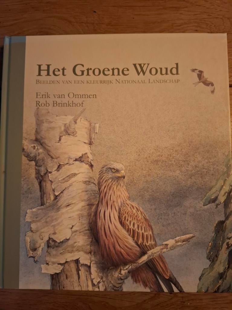 Het Groene Woud - Erik van Ommen & Rob Brinkhof, Ophalen of Verzenden, Zo goed als nieuw, Natuur algemeen, Erik van Ommen, Rob Brinkhof