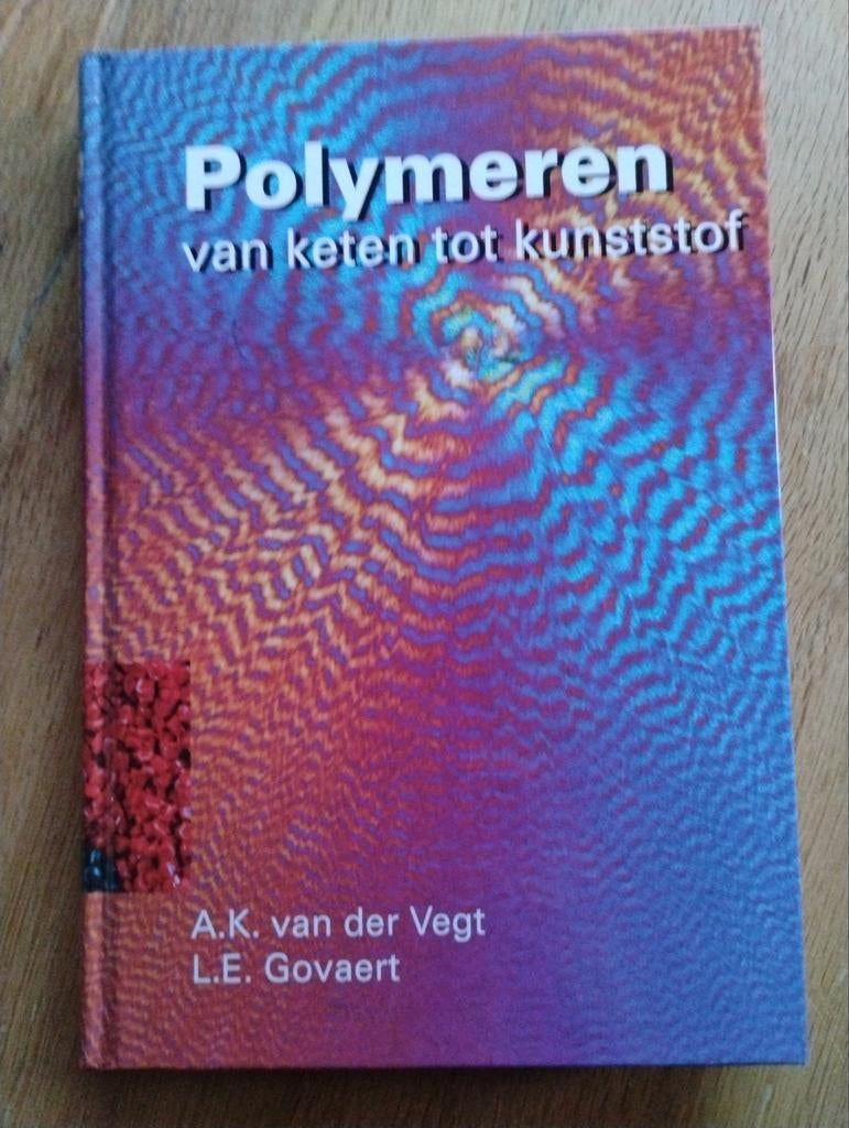 Polymeren: van keten tot kunststof - A.K. van der Vegt, Boeken, Techniek, Ophalen of Verzenden, Zo goed als nieuw