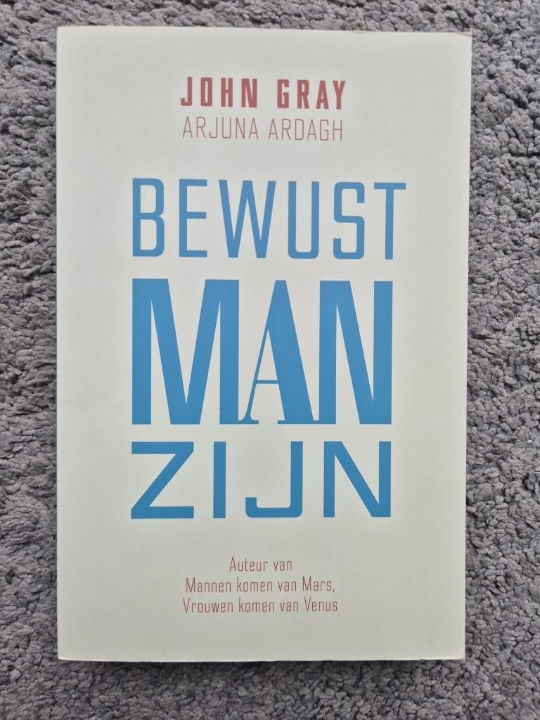 Bewust man zijn - John Gray, Arjuna Ardagh - 9789491411823, Ophalen of Verzenden, Zo goed als nieuw